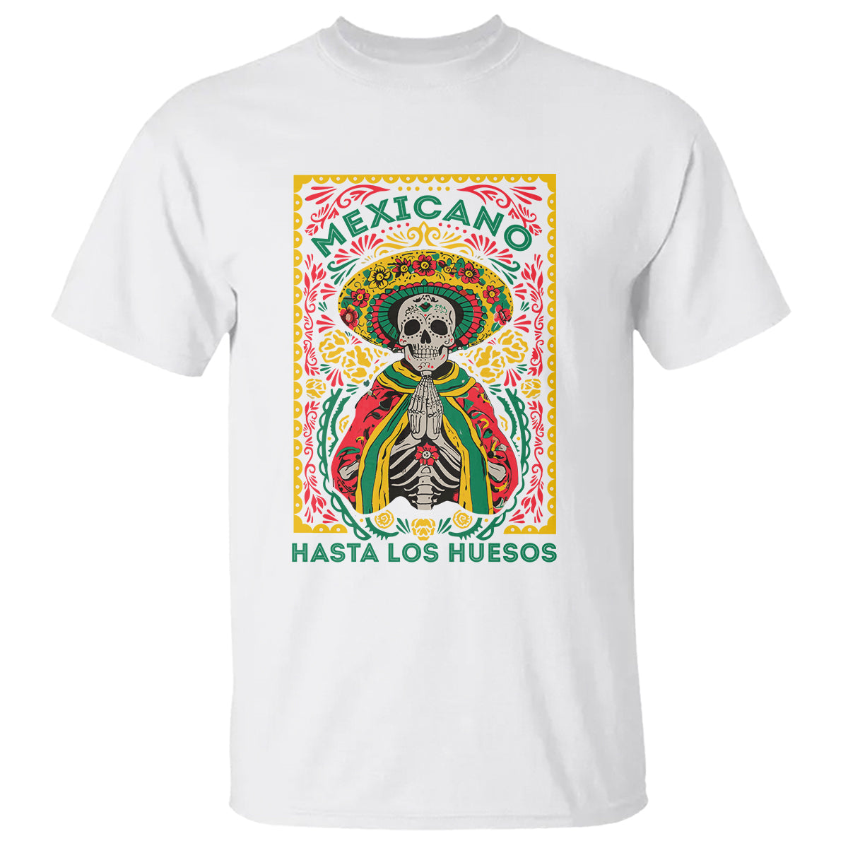 mexican-pride-t-shirt-mexicano-hasta-los-huesos-skeleton-sombrero