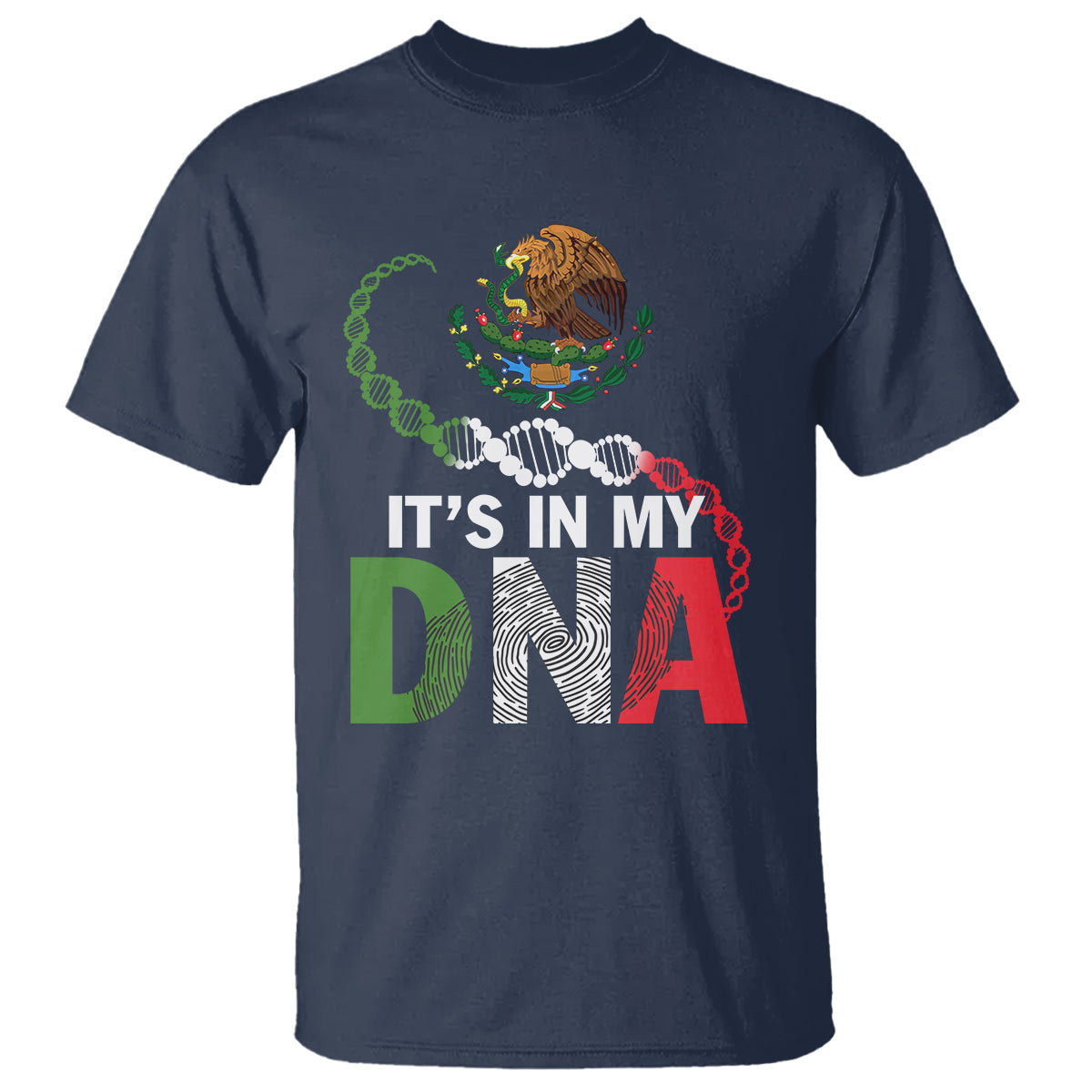 mexican-pride-t-shirt-its-in-my-dna-mexico-flag-proud-hispanic