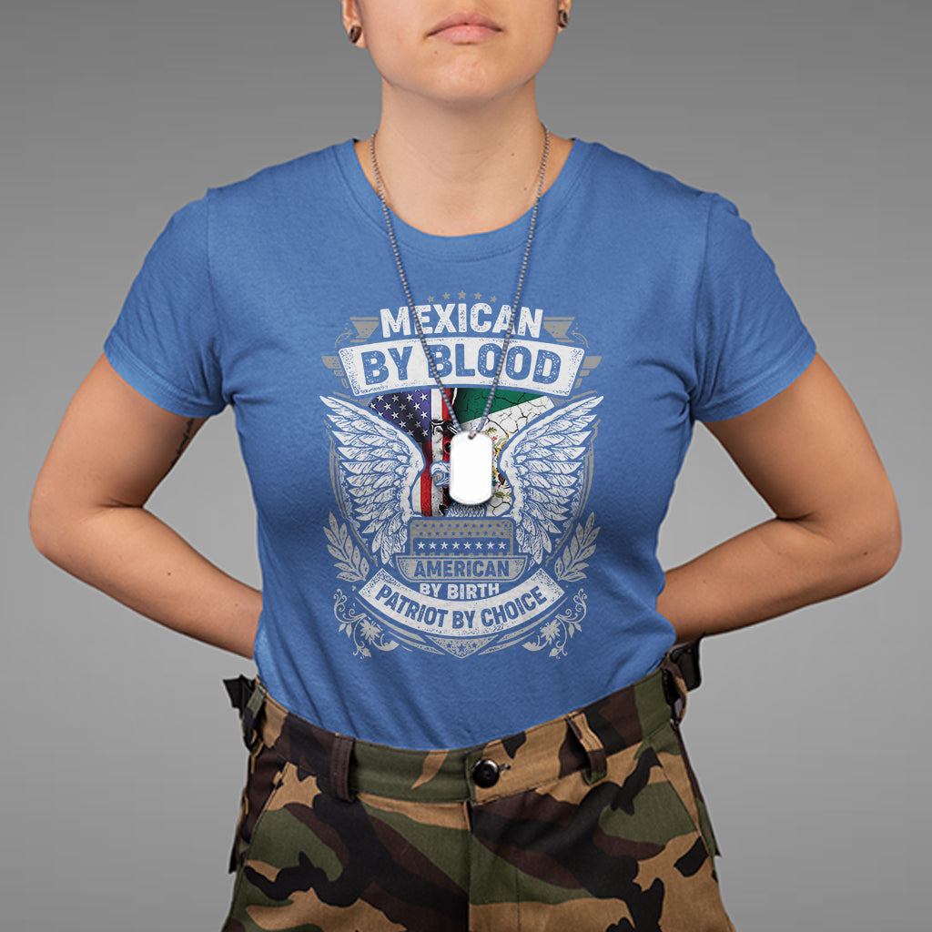 mexican-by-blood-american-by-birth-patriot-by-choice-t-shirt-1