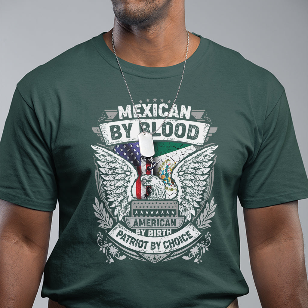 mexican-by-blood-american-by-birth-patriot-by-choice-t-shirt