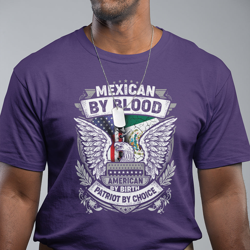 mexican-by-blood-american-by-birth-patriot-by-choice-t-shirt