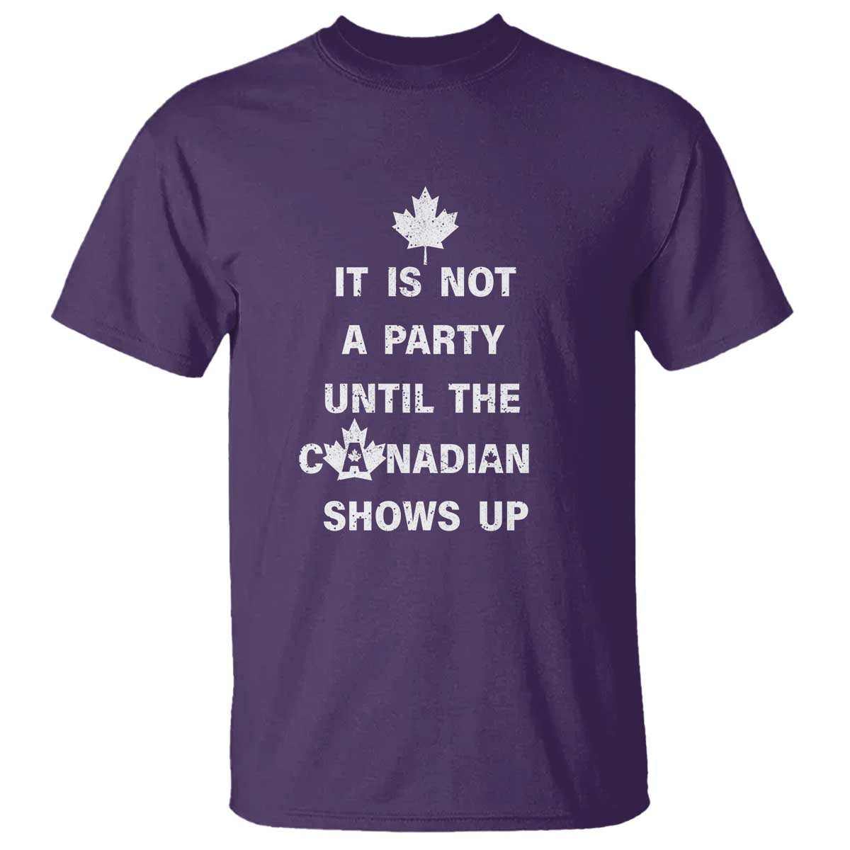it-is-not-a-party-until-the-canadian-shows-up-t-shirt