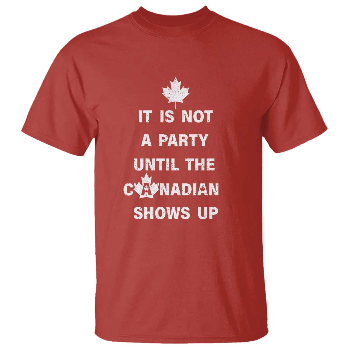 it-is-not-a-party-until-the-canadian-shows-up-t-shirt