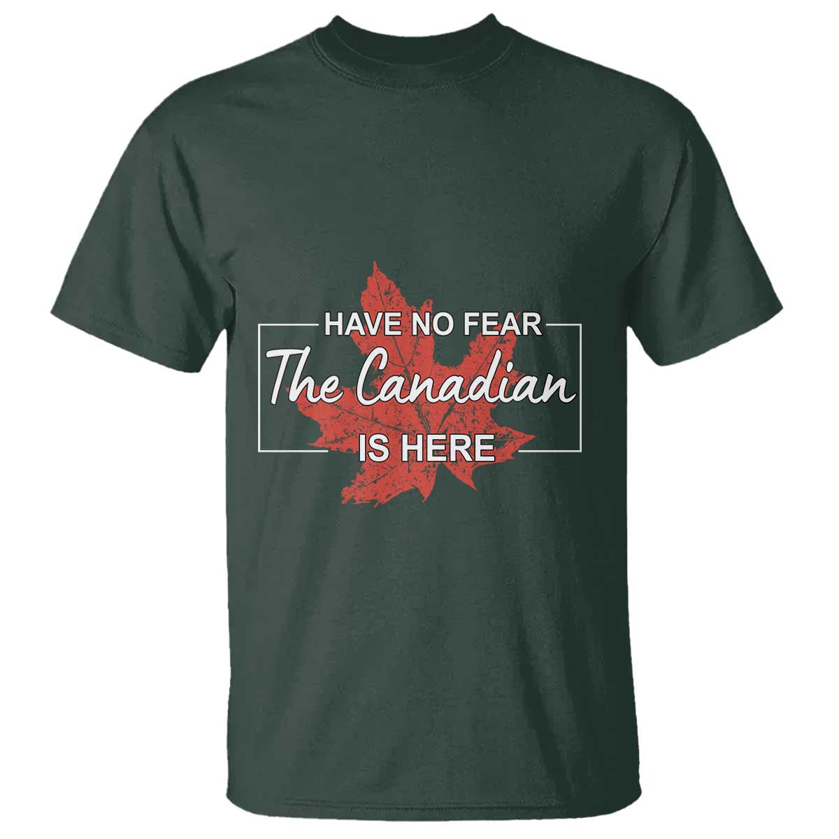 have-no-fear-the-canadian-is-here-t-shirt