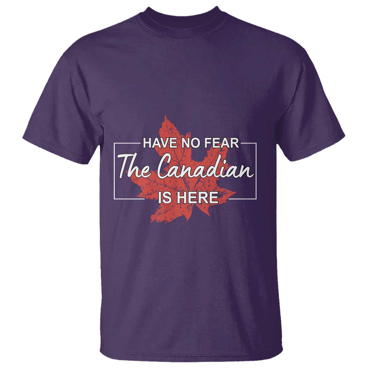 have-no-fear-the-canadian-is-here-t-shirt