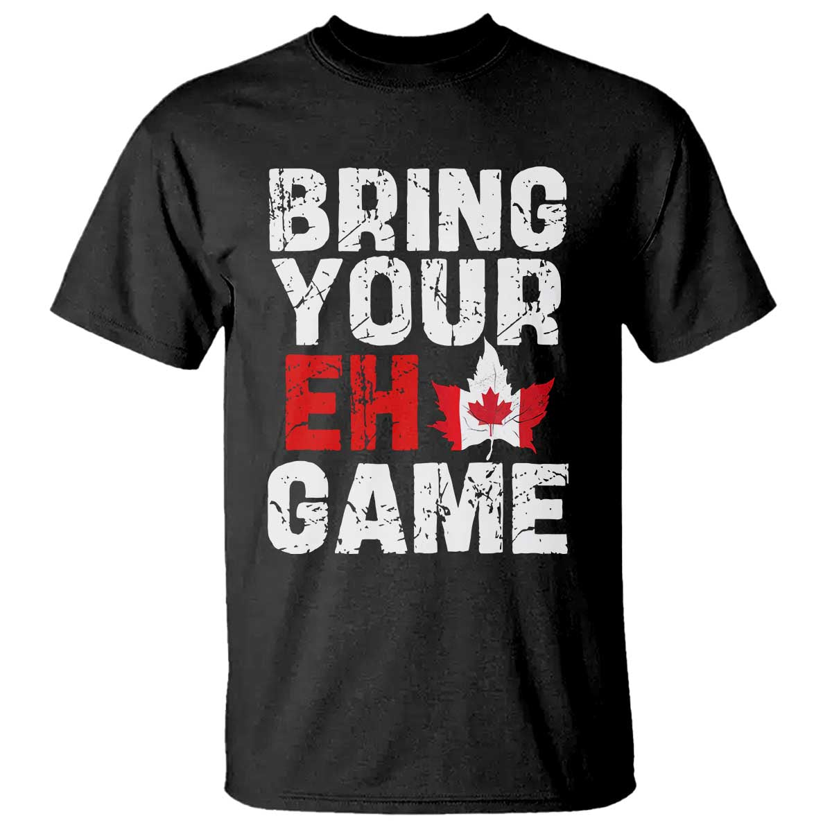 funny-canadian-t-shirt-bring-your-eh-game-canada-flag-maple-leaf