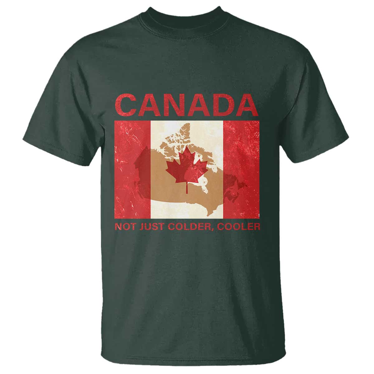 canadian-t-shirt-canada-not-just-colder-cooler