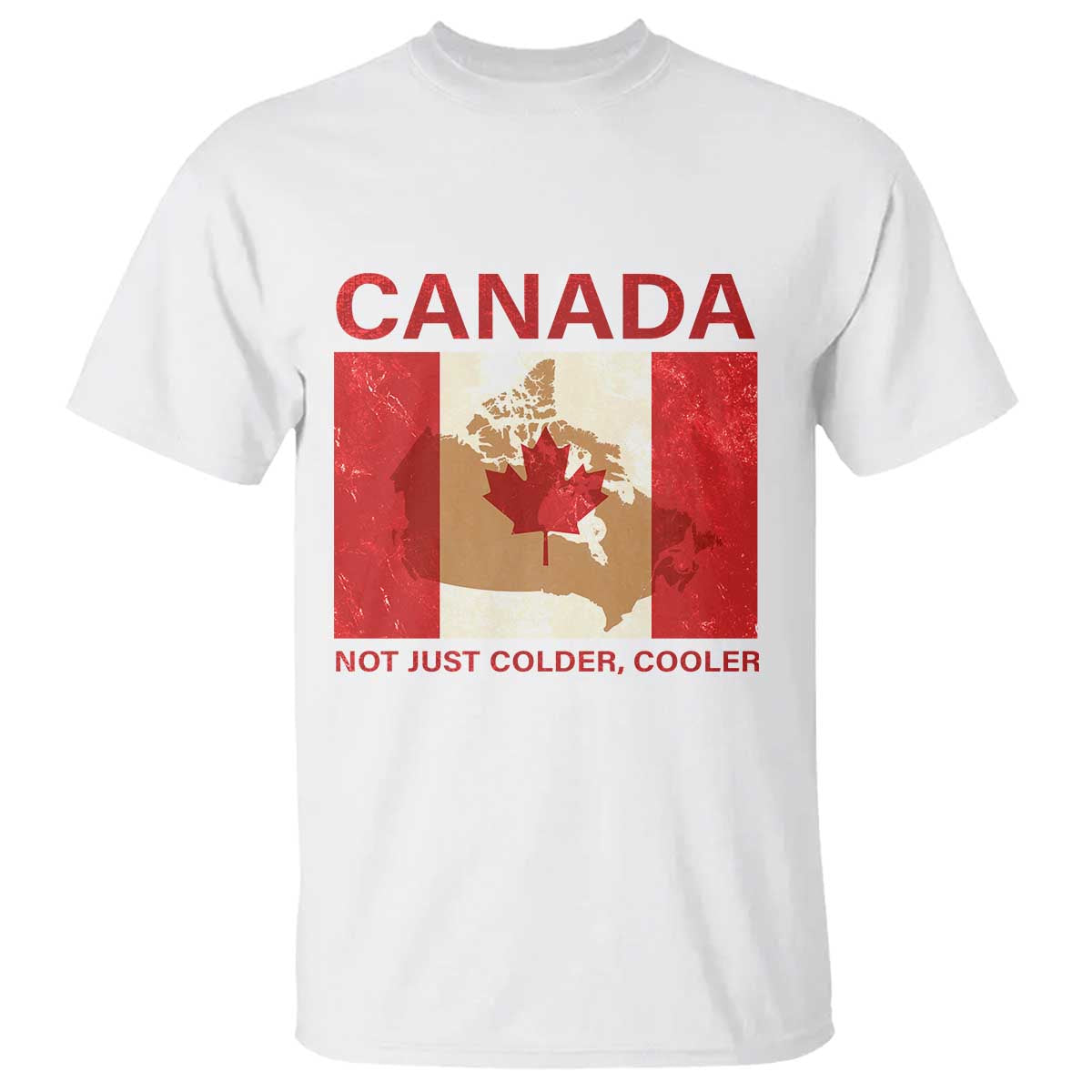 canadian-t-shirt-canada-not-just-colder-cooler