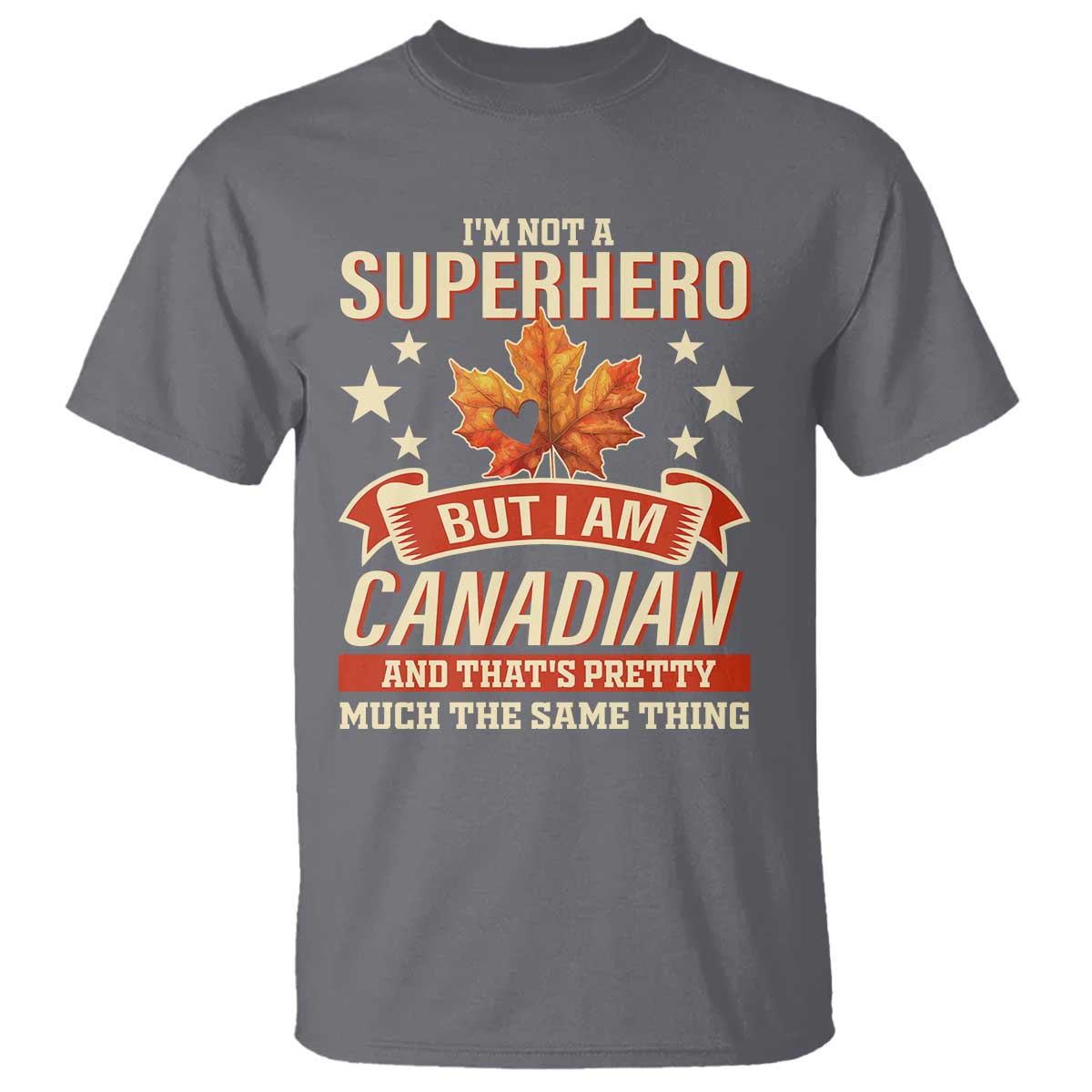 im-not-a-superhero-but-i-am-canadian-t-shirt