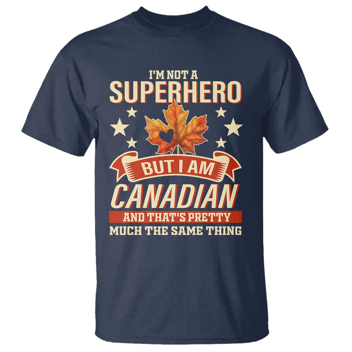 im-not-a-superhero-but-i-am-canadian-t-shirt