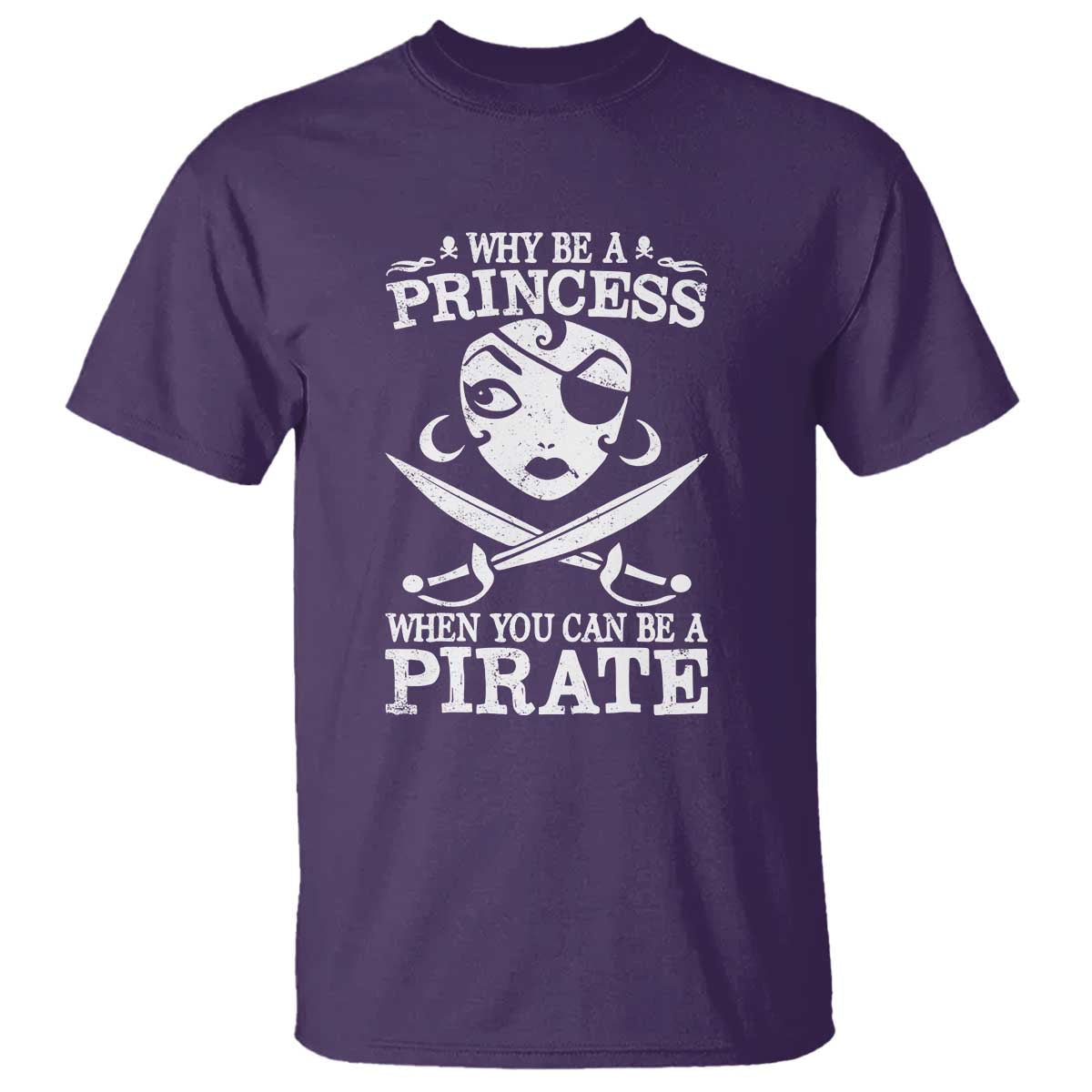funny-why-be-a-princess-when-you-can-be-a-pirate-t-shirt
