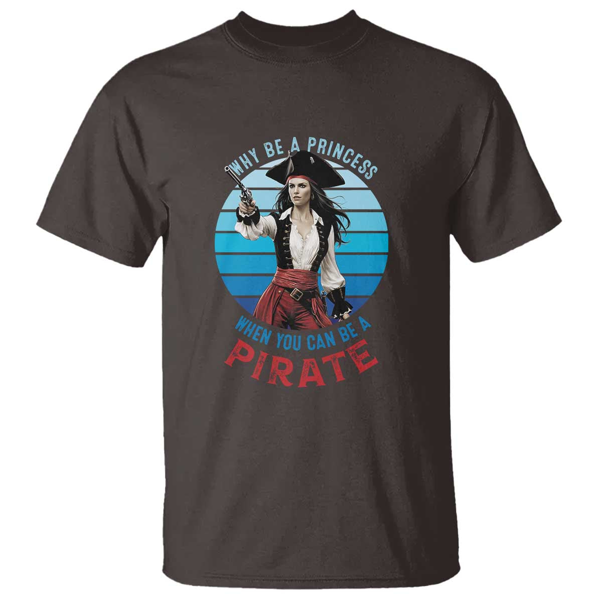 funny-pirate-t-shirt-why-be-a-princess-when-you-can-be-a-pirate-retro