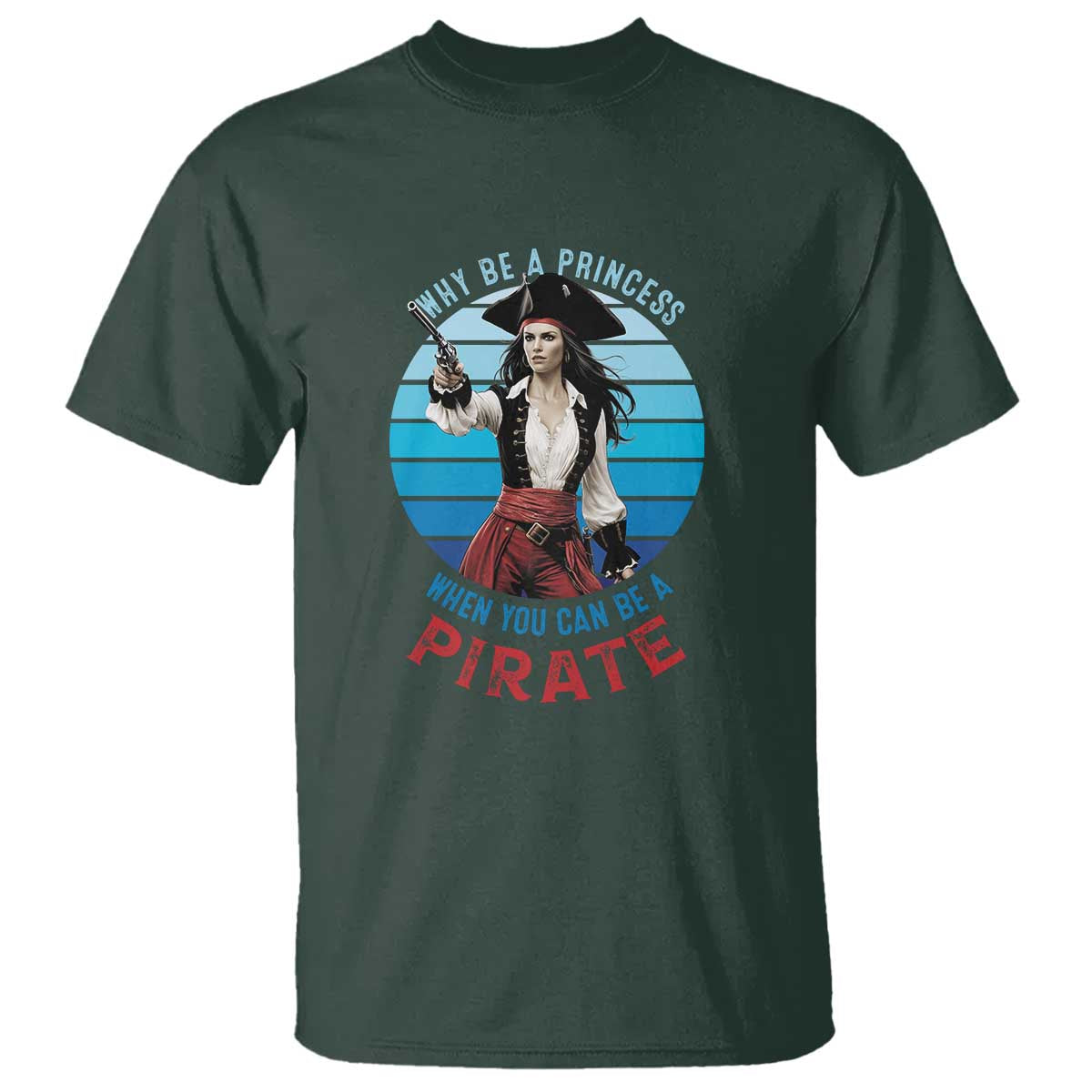 funny-pirate-t-shirt-why-be-a-princess-when-you-can-be-a-pirate-retro
