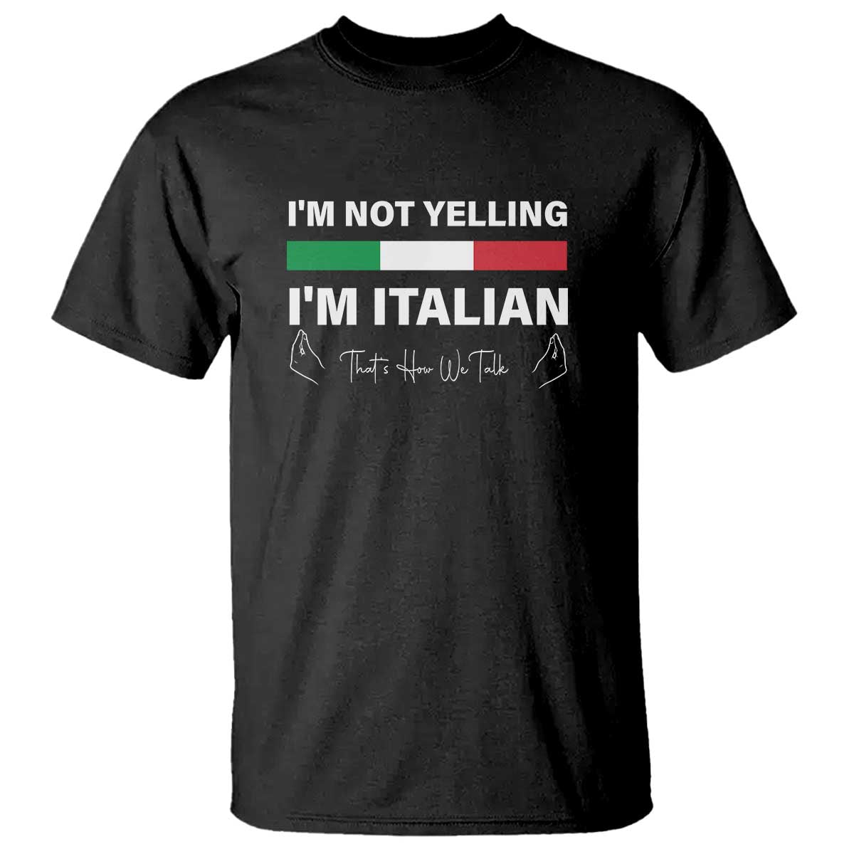 funny-italian-t-shirt-im-not-yelling-im-italian