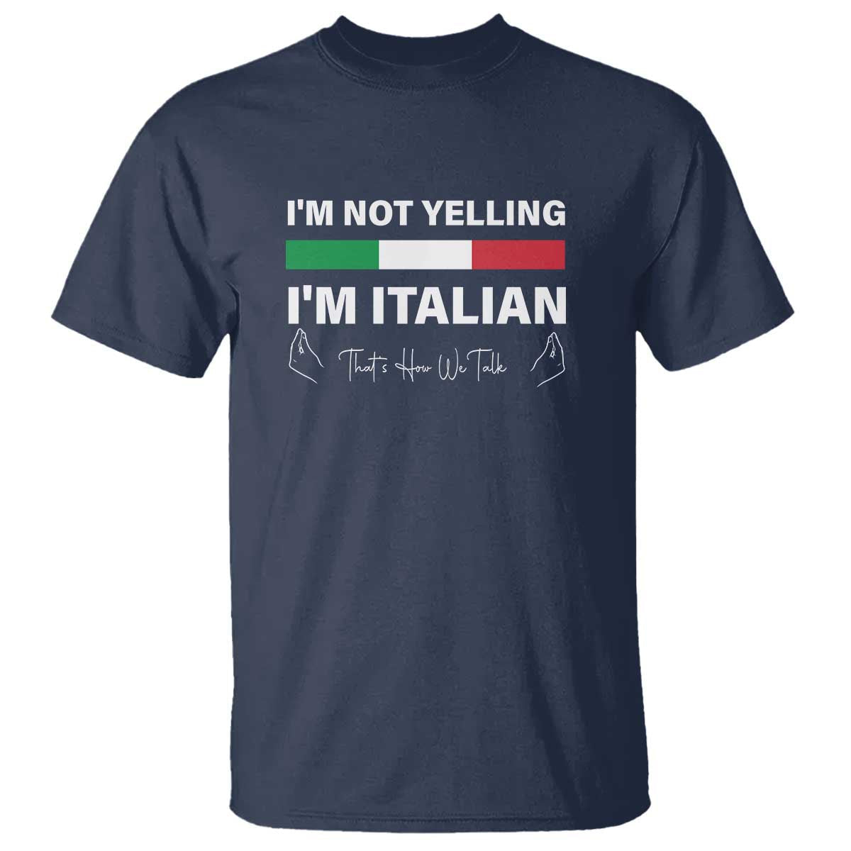 funny-italian-t-shirt-im-not-yelling-im-italian