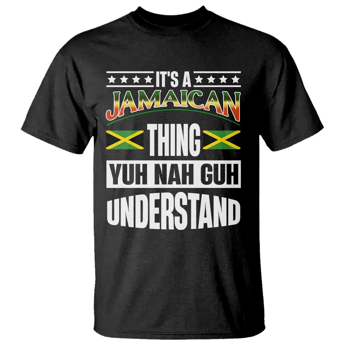 jamaica-pride-t-shirt-its-a-jamaican-thing-yuh-nah-guh-understand