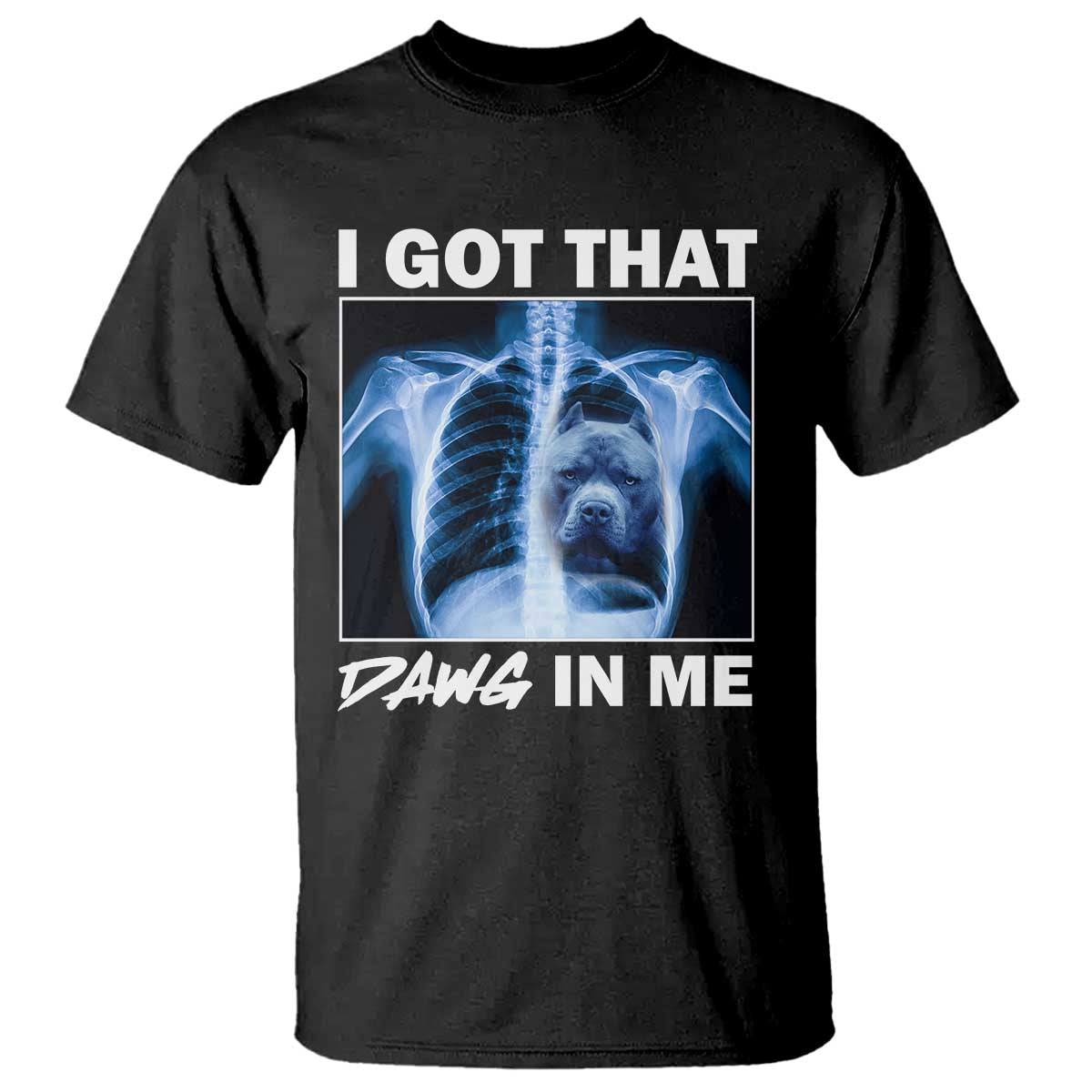 funny-i-got-that-dawg-in-me-xray-pitbull-meme-t-shirt