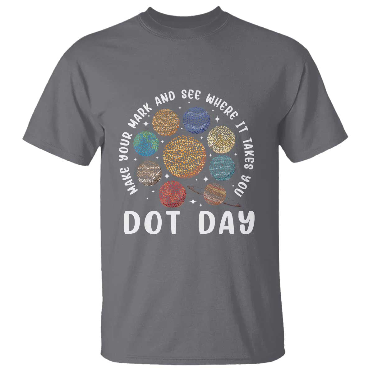 dot-day-t-shirt-make-your-mark-and-see-where-it-takes-planets-outer-space