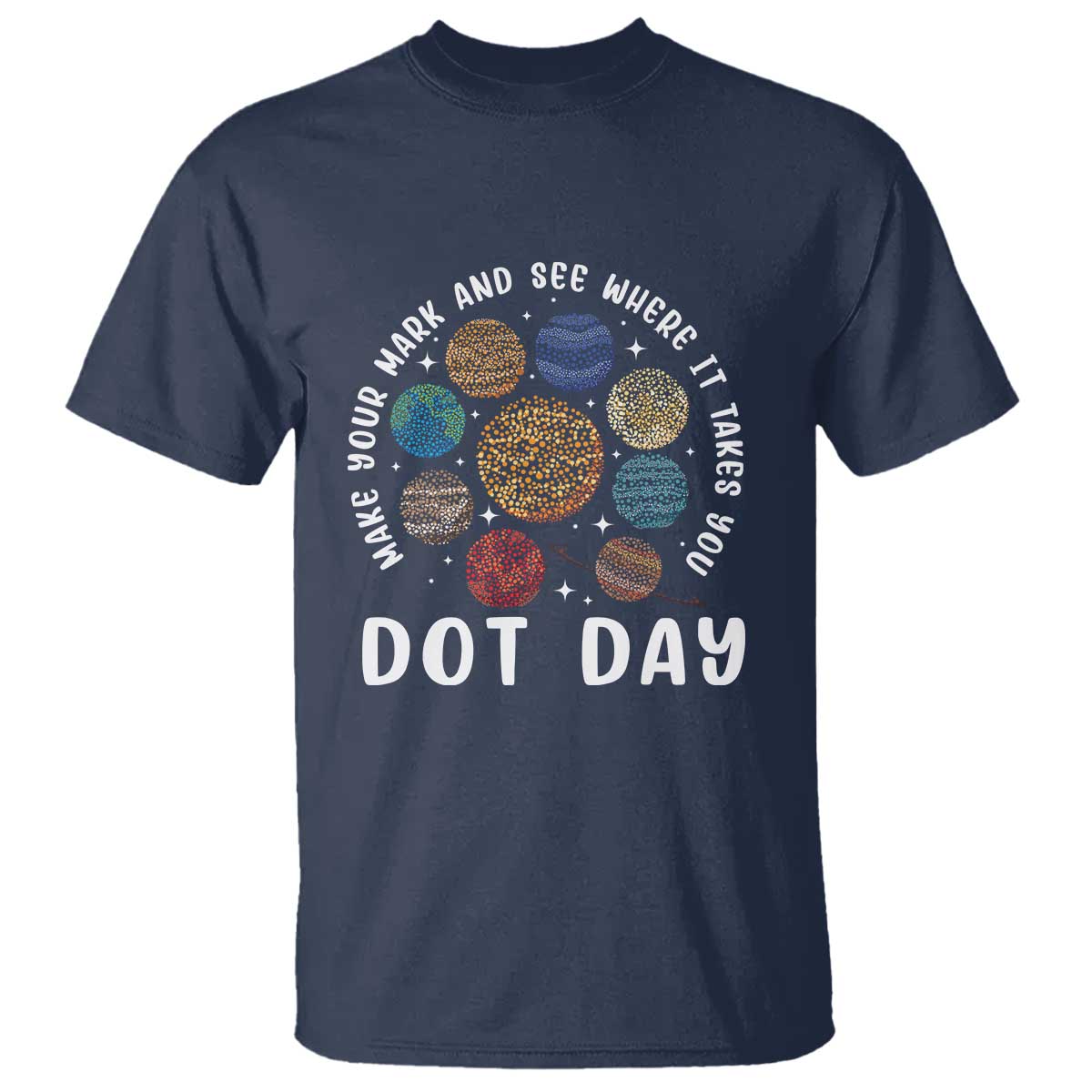 dot-day-t-shirt-make-your-mark-and-see-where-it-takes-planets-outer-space