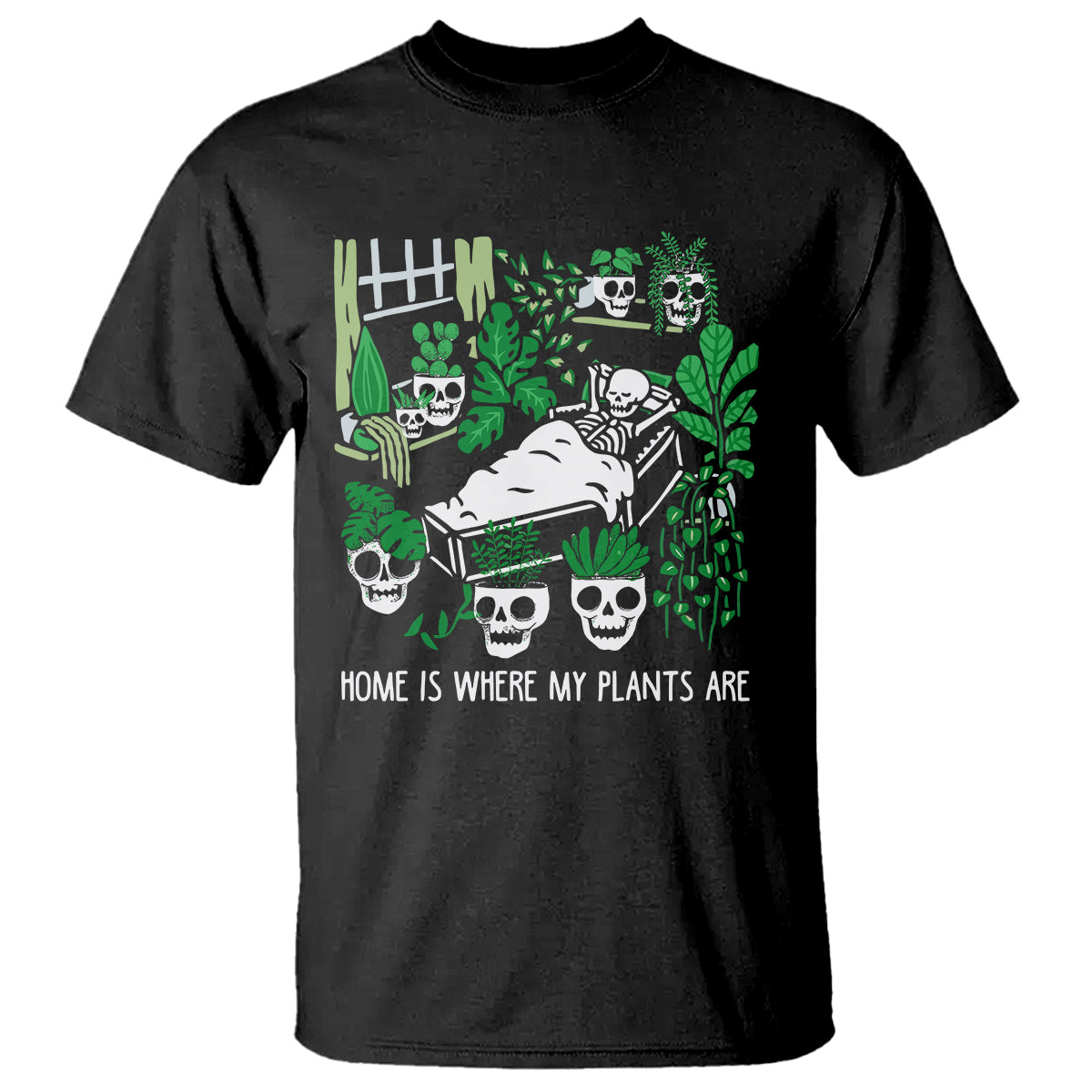 home-is-where-my-plants-are-garden-skeleton-t-shirt