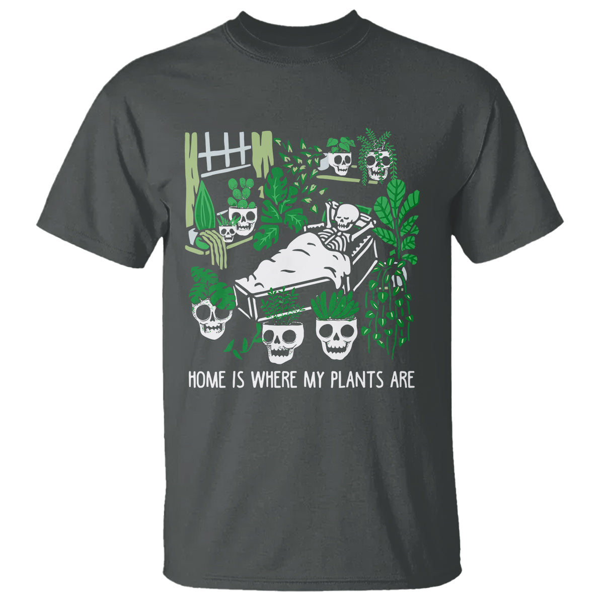 home-is-where-my-plants-are-garden-skeleton-t-shirt