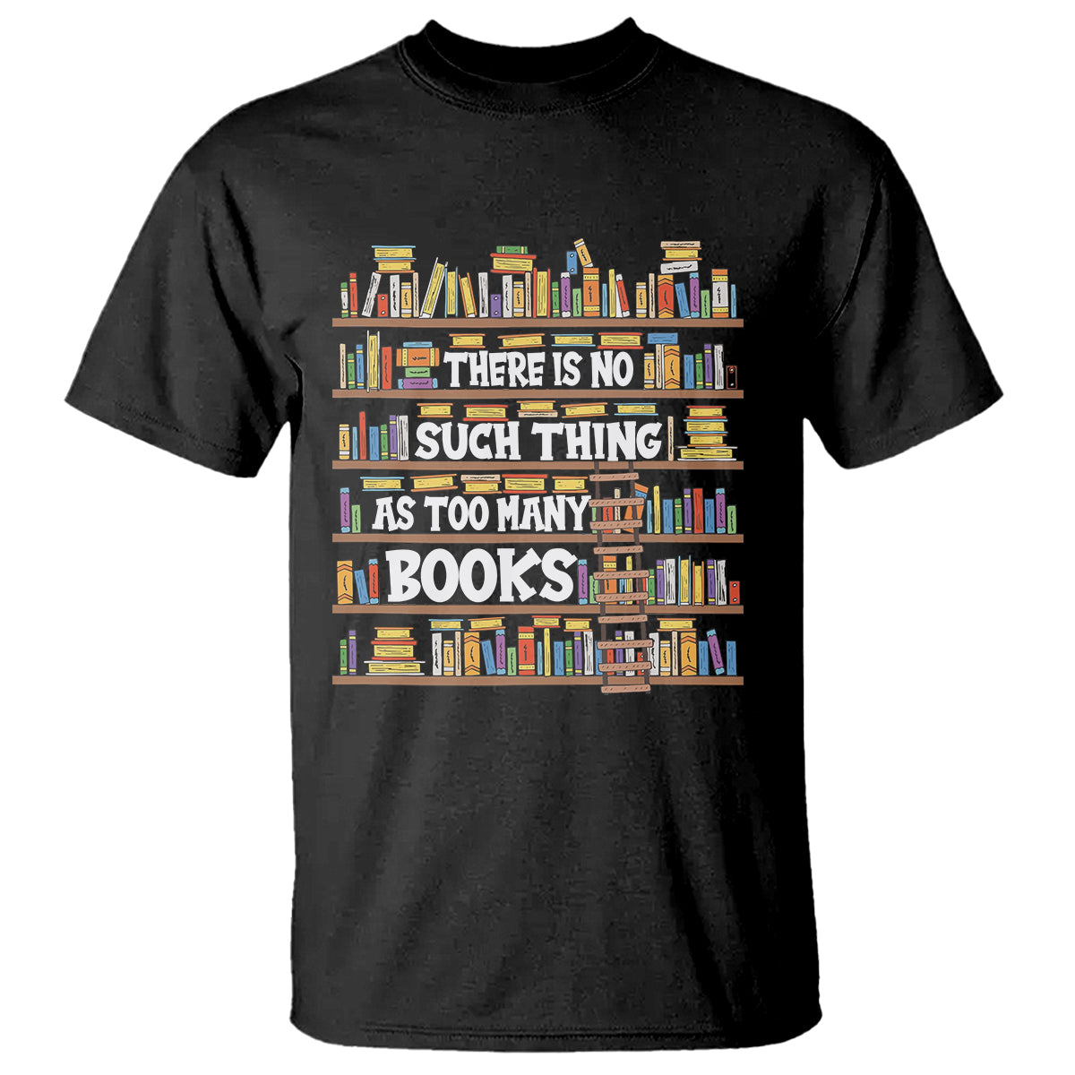 bookworm-t-shirt-there-is-no-such-thing-as-too-many-books-lover