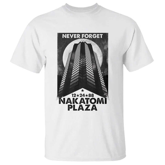 never-forget-nakatomi-plaza-1988-t-shirt