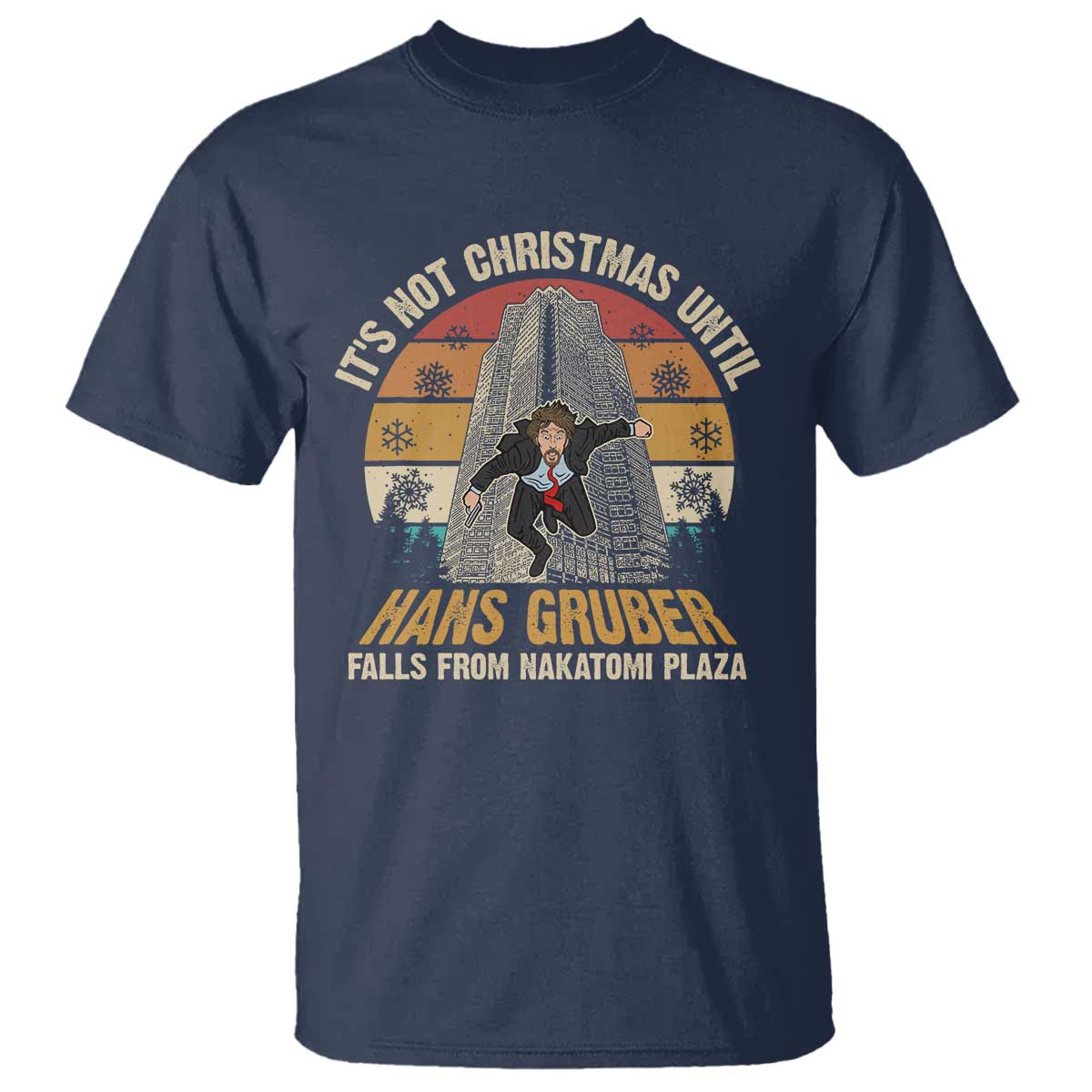 funny-nakatomi-plaza-t-shirt-its-not-christmas-until-hans-gruber-falls