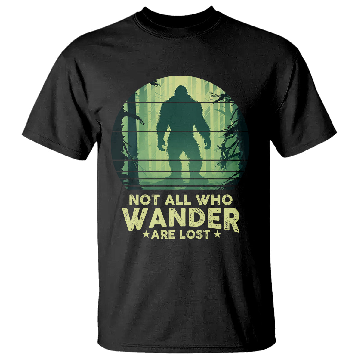 bigfoot-t-shirt-not-all-who-wander-are-lost-sasquatch