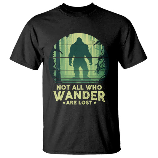 bigfoot-t-shirt-not-all-who-wander-are-lost-sasquatch