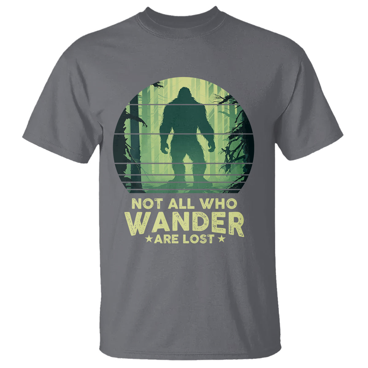 bigfoot-t-shirt-not-all-who-wander-are-lost-sasquatch