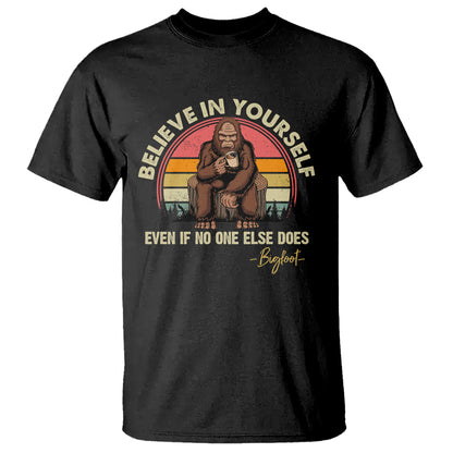 bigfoot-drinking-coffee-t-shirt-believe-in-yourself-even-when-no-one-else-does