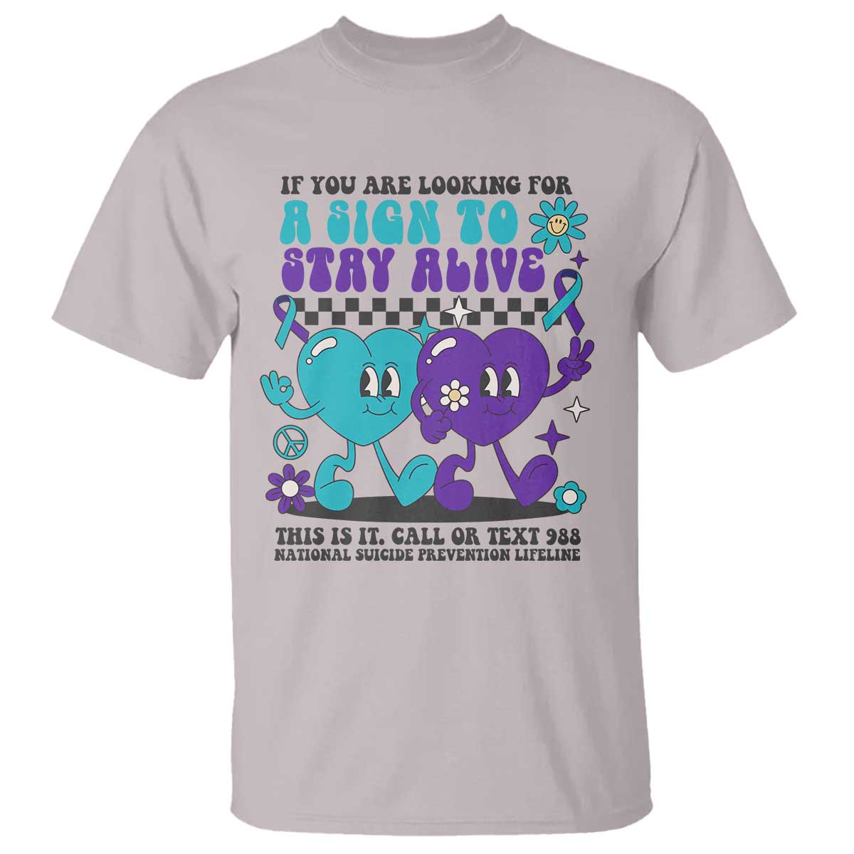 suicide-prevention-call-or-text-988-t-shirt-if-you-are-looking-for-a-sign-to-stay-groovy