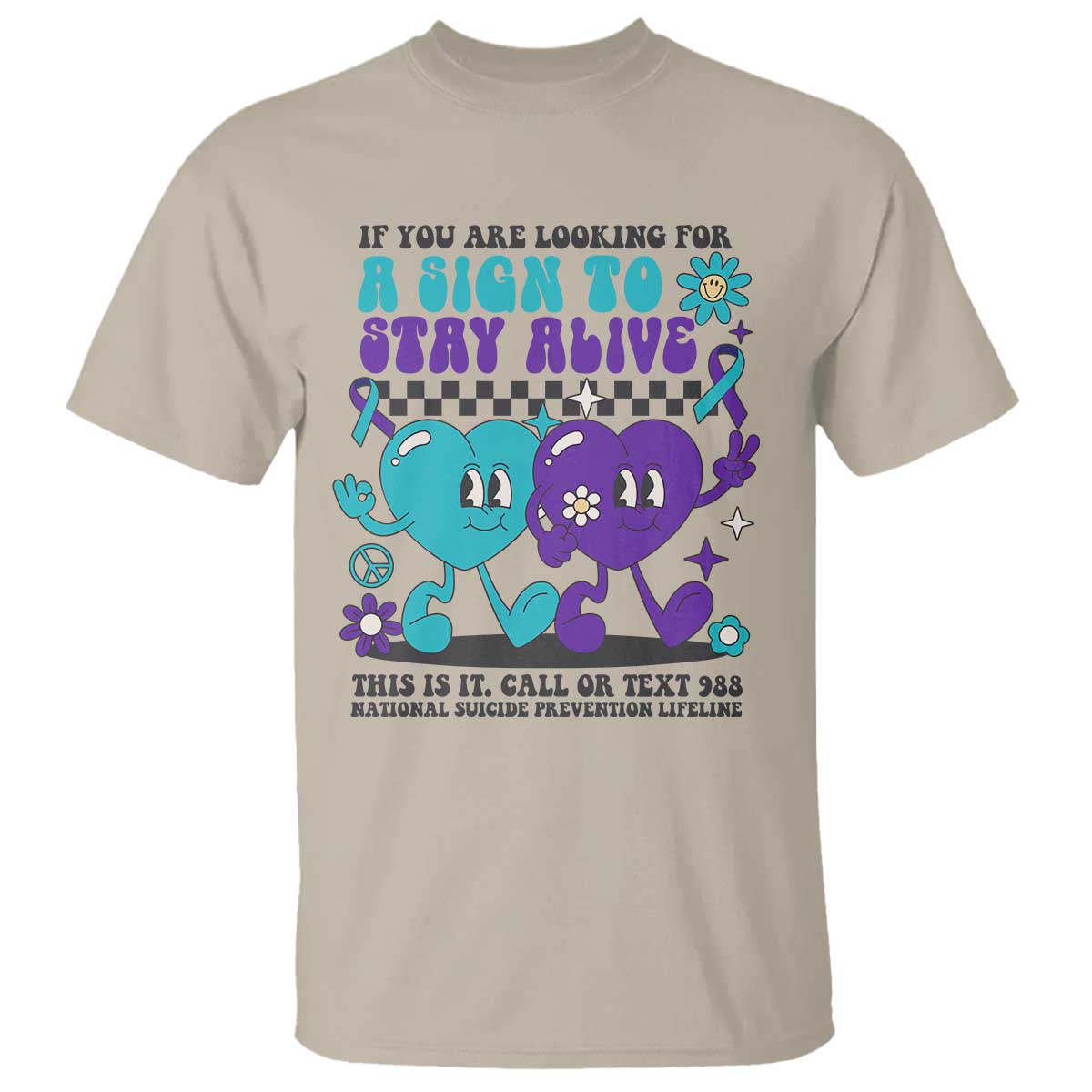 suicide-prevention-call-or-text-988-t-shirt-if-you-are-looking-for-a-sign-to-stay-groovy