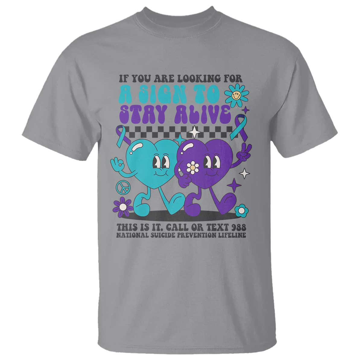suicide-prevention-call-or-text-988-t-shirt-if-you-are-looking-for-a-sign-to-stay-groovy
