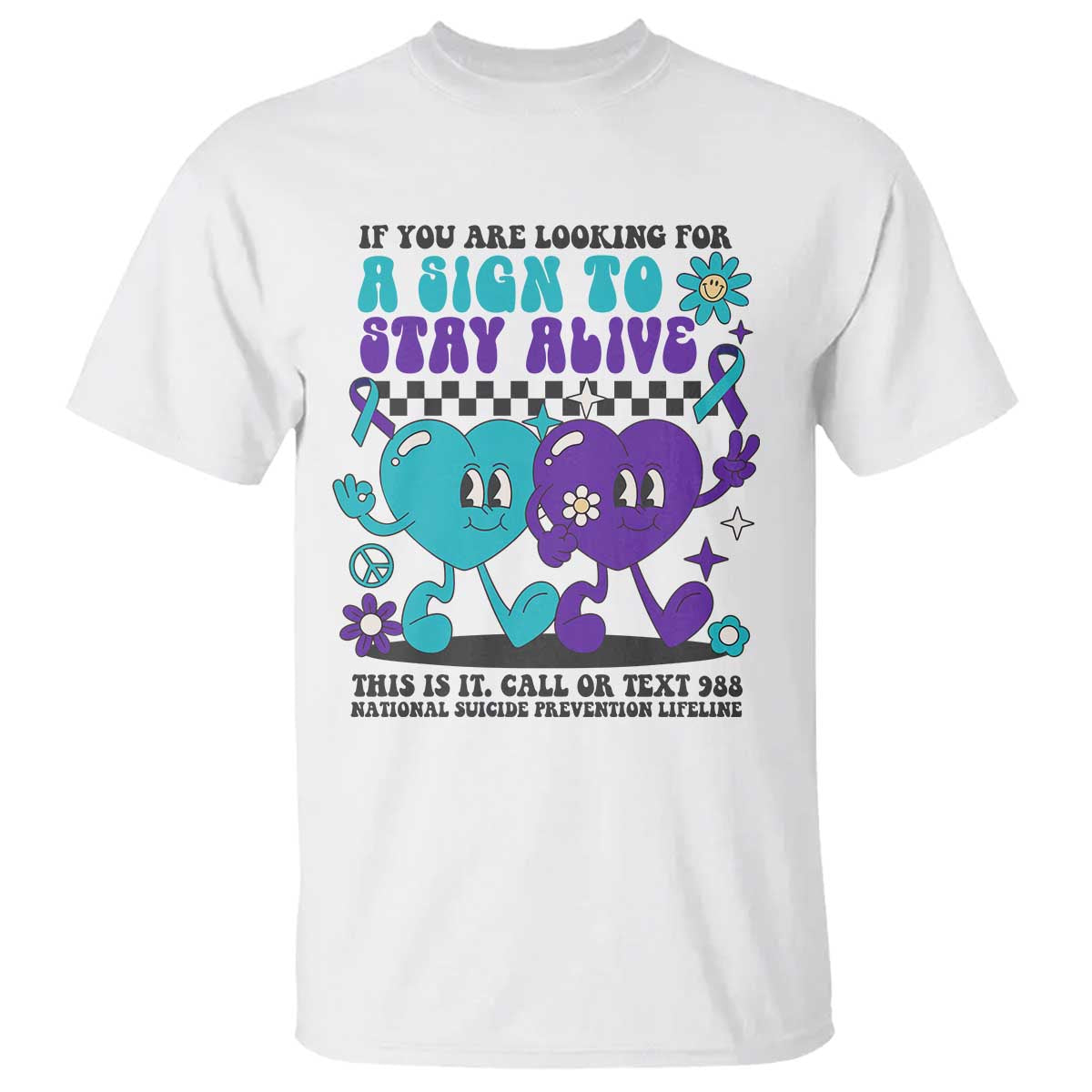 suicide-prevention-call-or-text-988-t-shirt-if-you-are-looking-for-a-sign-to-stay-groovy