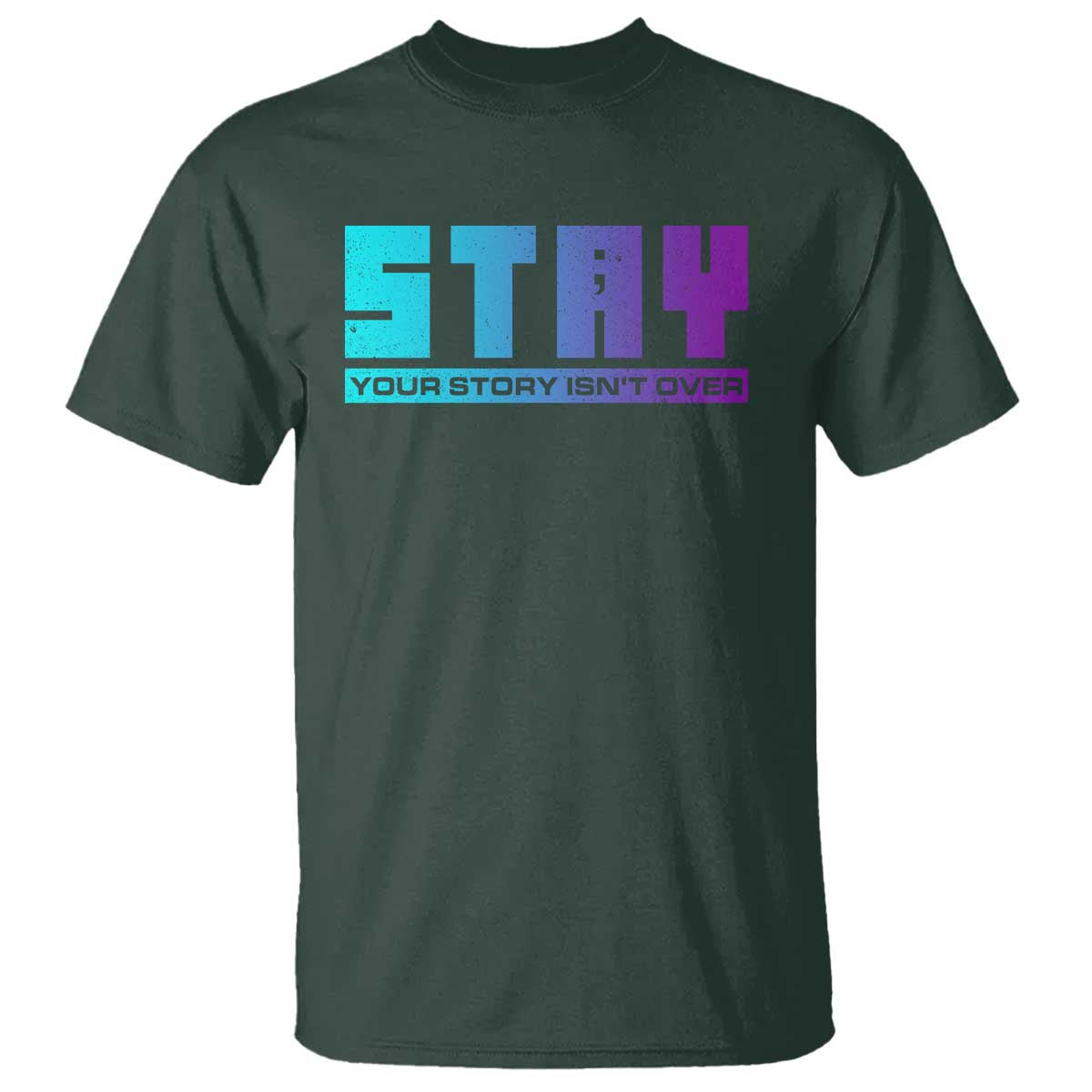 suicide-prevention-stay-t-shirt-your-story-is-not-over-semicolon