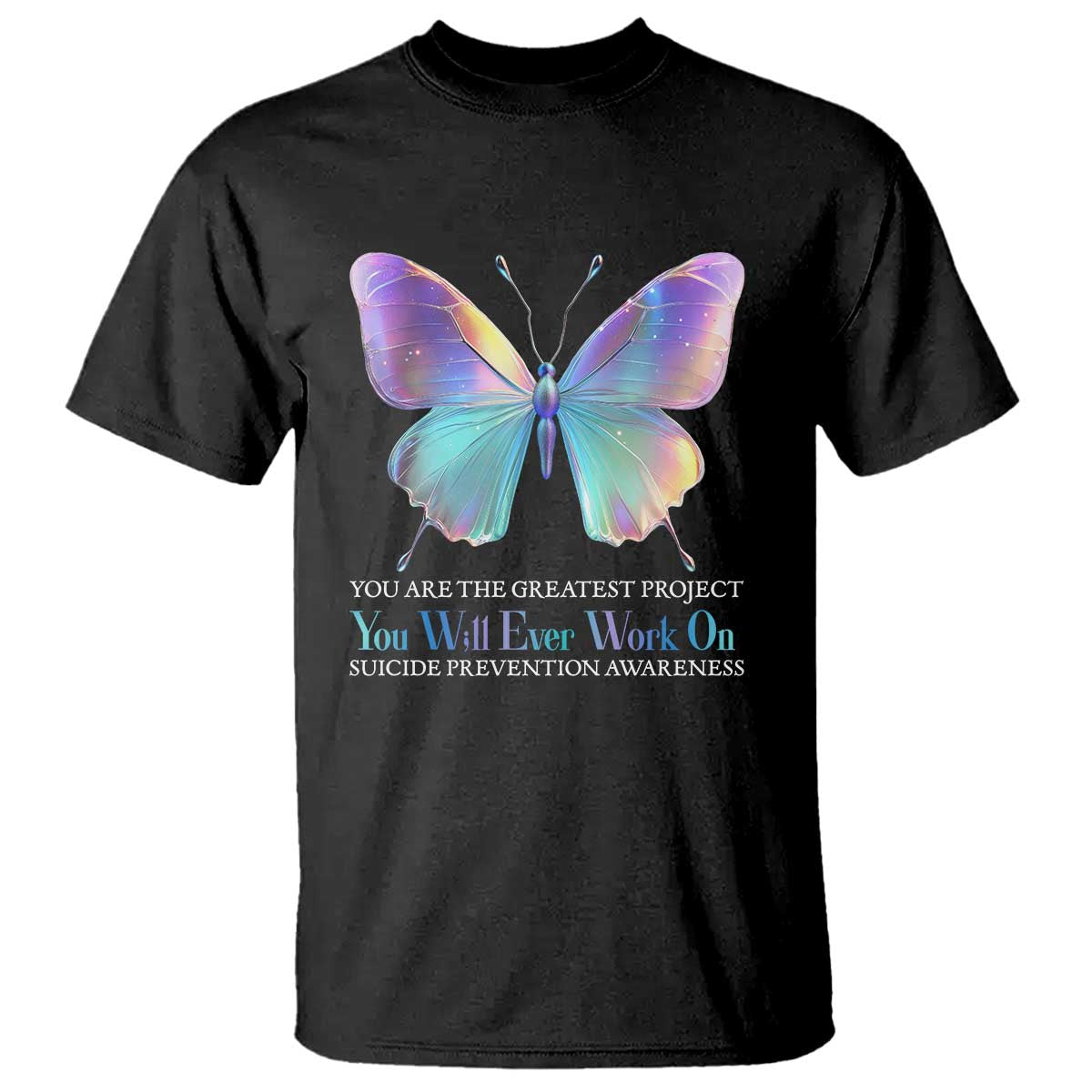 suicide-prevention-t-shirt-you-are-the-greatest-project-you-will-ever-work-on-butterfly