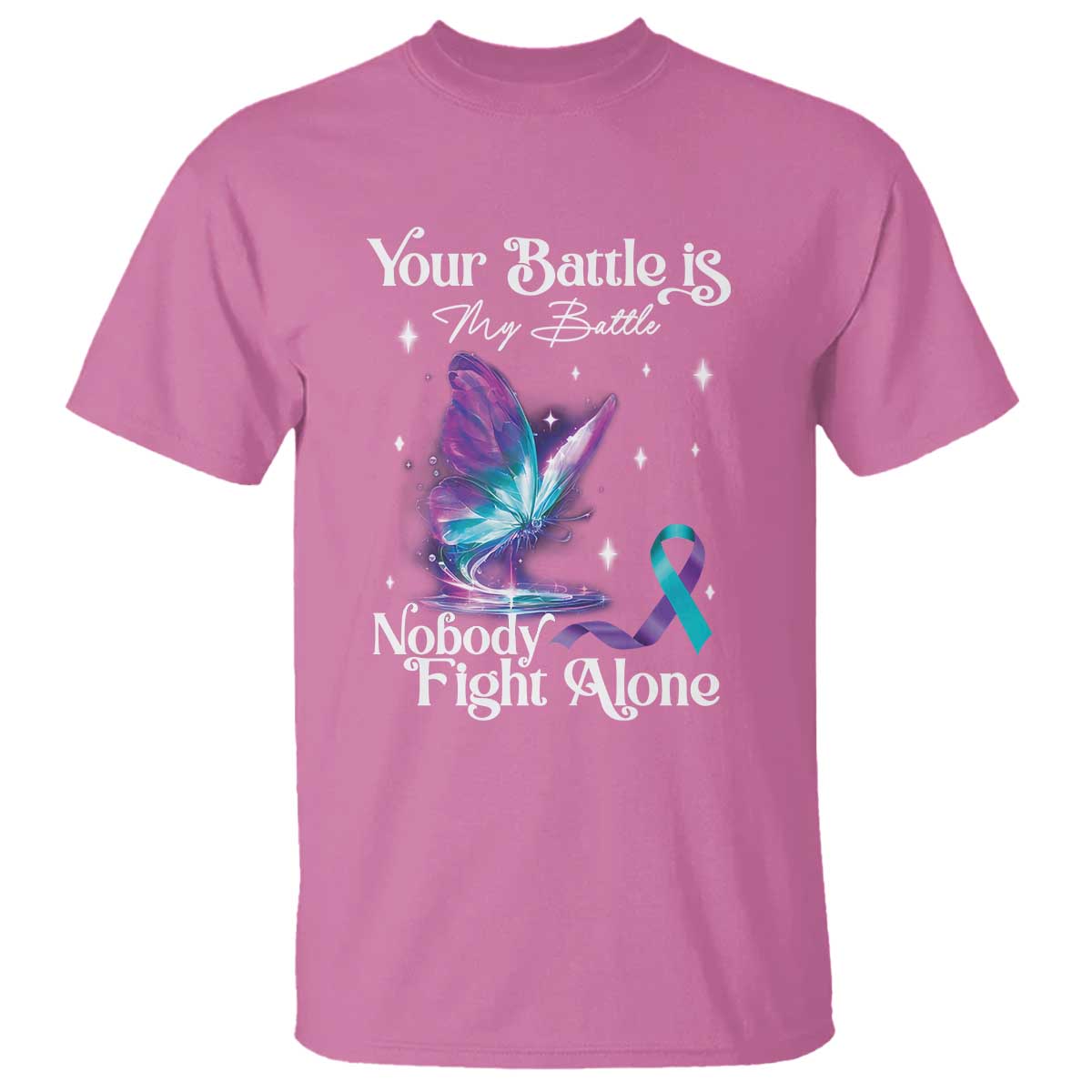 suicide-prevention-t-shirt-your-battle-is-my-battle-nobody-fights-alone