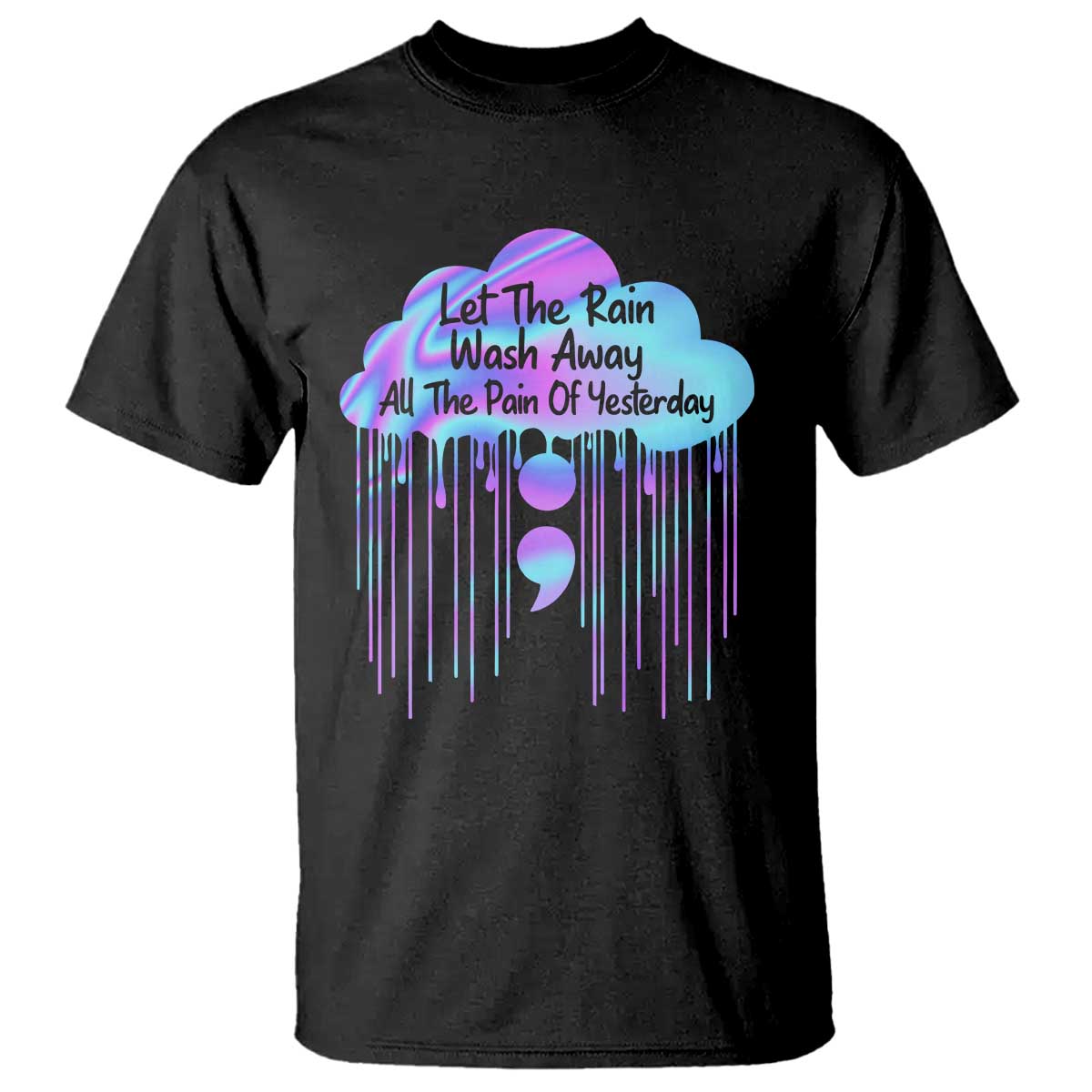 suicide-prevention-t-shirt-let-the-rain-wash-away-all-the-pain-of-yesterday