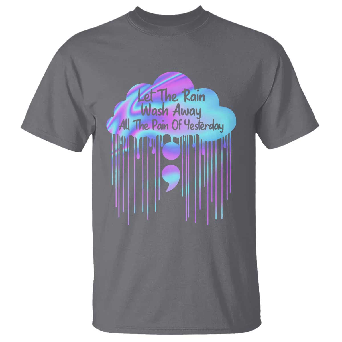 suicide-prevention-t-shirt-let-the-rain-wash-away-all-the-pain-of-yesterday