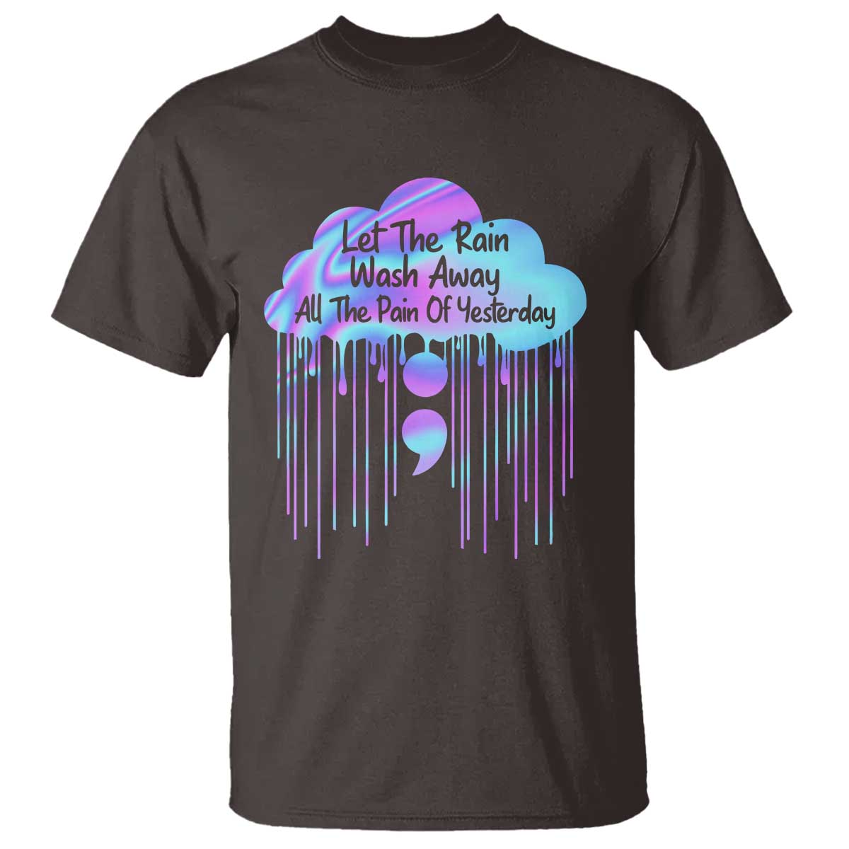 suicide-prevention-t-shirt-let-the-rain-wash-away-all-the-pain-of-yesterday
