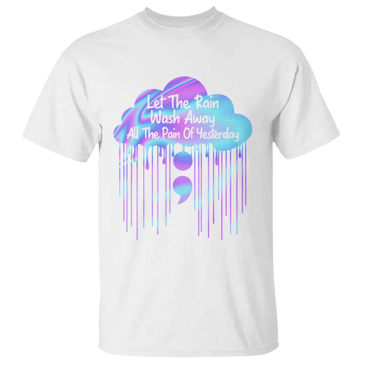 suicide-prevention-t-shirt-let-the-rain-wash-away-all-the-pain-of-yesterday
