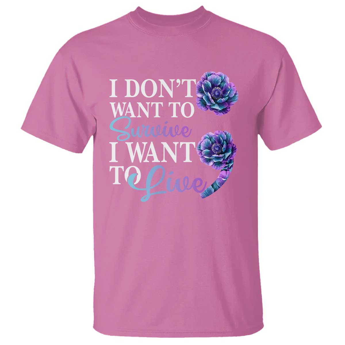 suicide-prevention-t-shirt-i-dont-want-to-survive-i-want-to-live