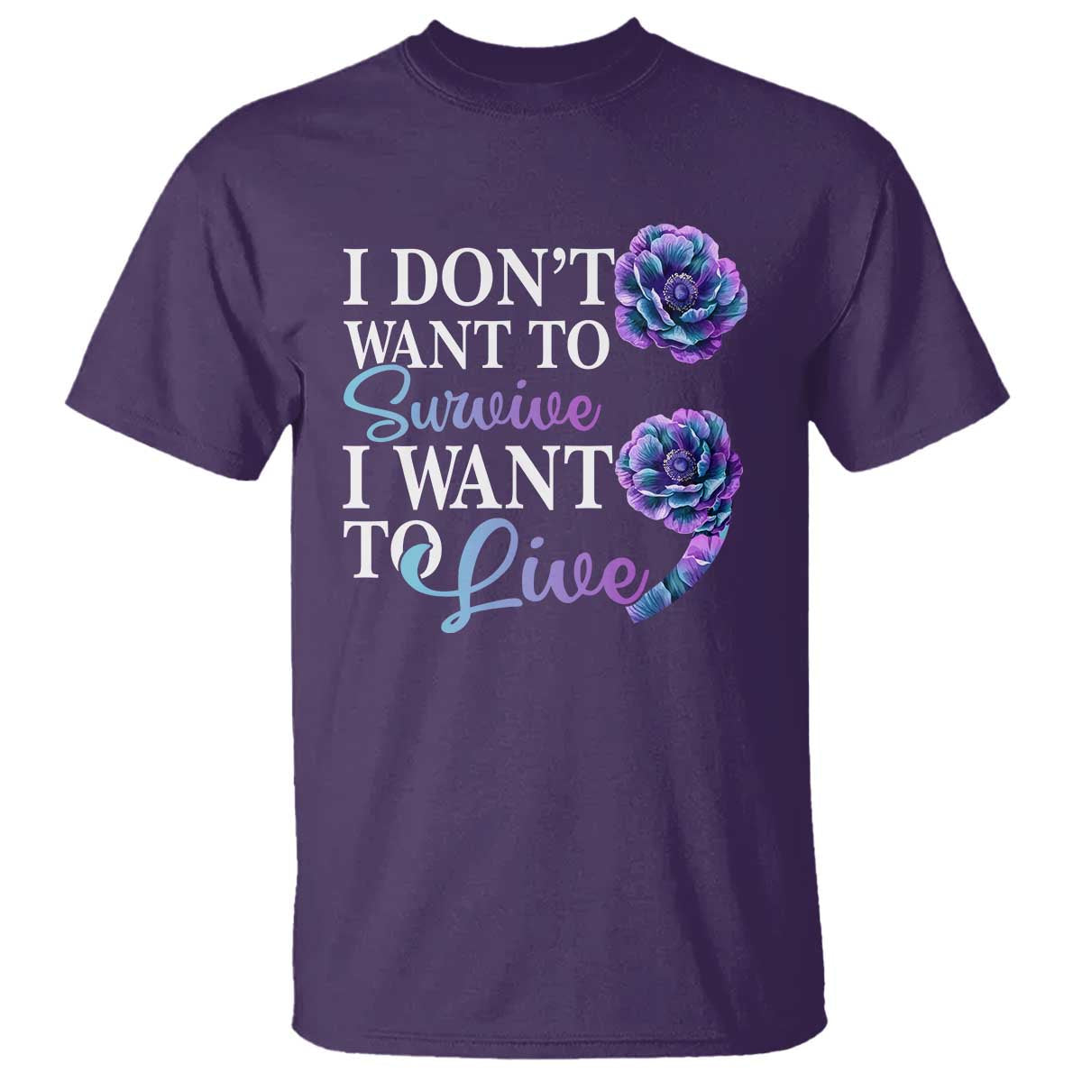 suicide-prevention-t-shirt-i-dont-want-to-survive-i-want-to-live