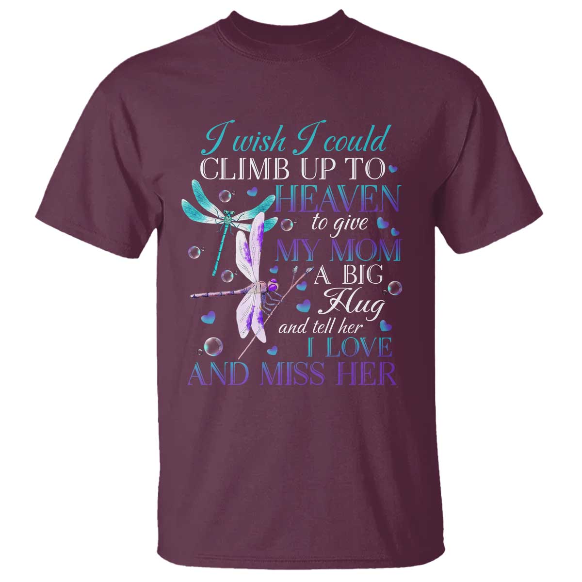 loving-memory-t-shirt-i-wish-i-could-climb-up-to-heaven-to-give-my-mom-a-big-hug