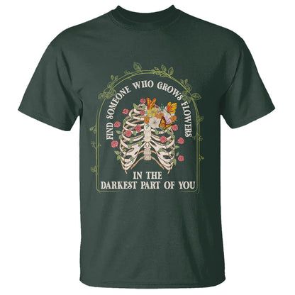 flower-lover-t-shirt-find-someone-who-grows-flowers-in-the-darkest-parts-of-you
