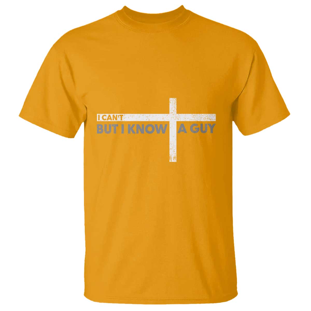 funny-christian-t-shirt-i-cant-but-i-know-a-guy-jesus