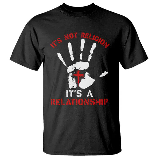 christian-t-shirt-its-not-religion-its-a-relationship