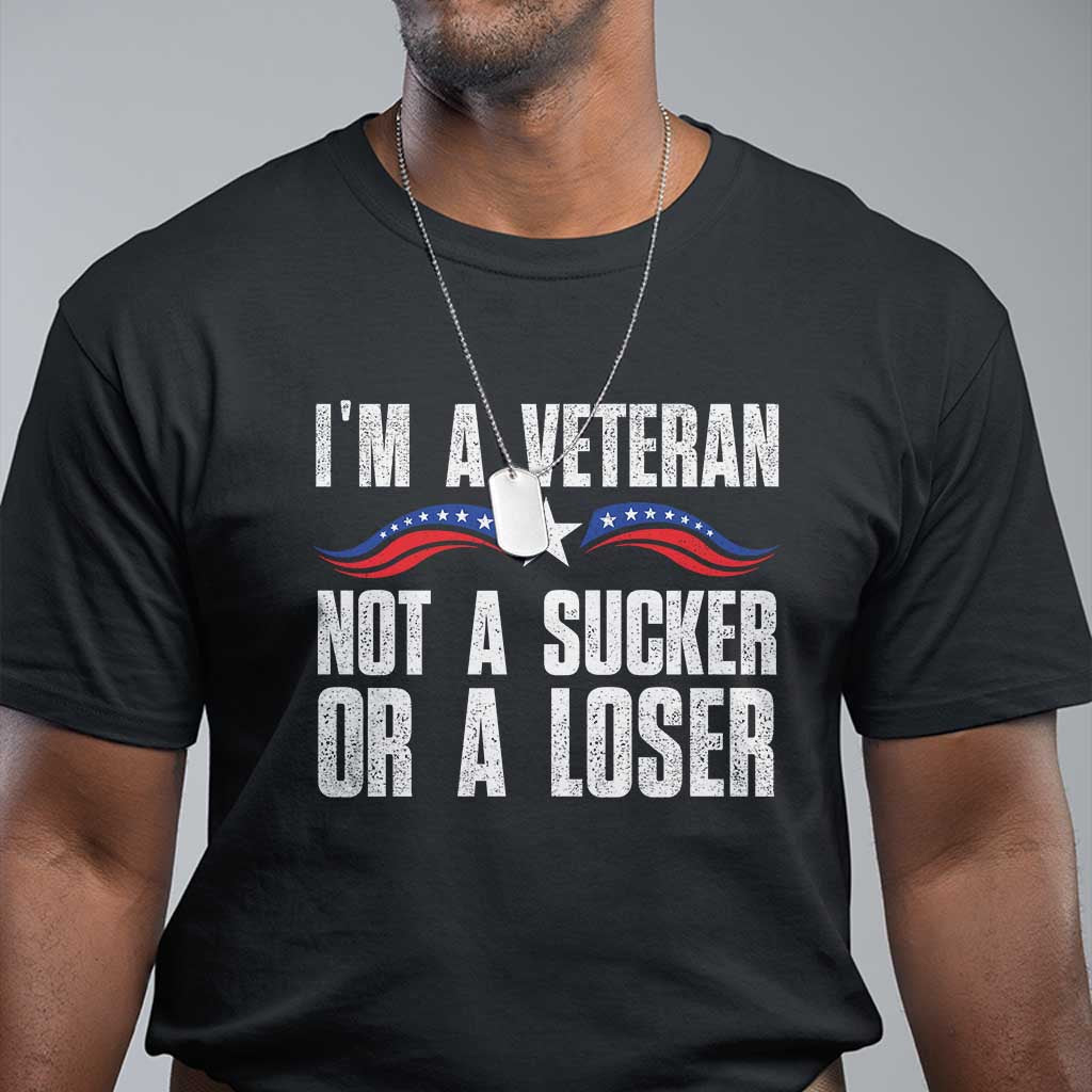 veteran-pride-t-shirt-im-a-veteran-not-a-sucker-or-a-loser